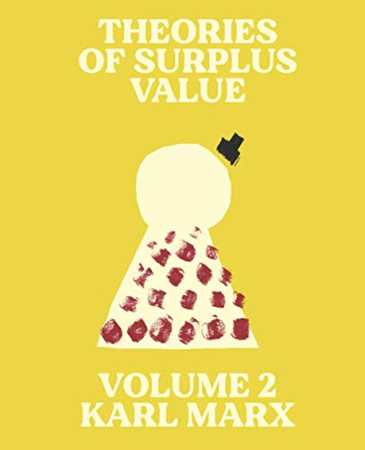 Theories of Surplus Value : Volume 2 (Theories of Surplus Value : Volume 1-3, Band 2)